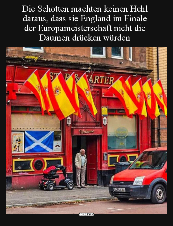 Die Schotten machten keinen Hehl daraus, dass sie England.. - Lustige Bilder | DEBESTE.de