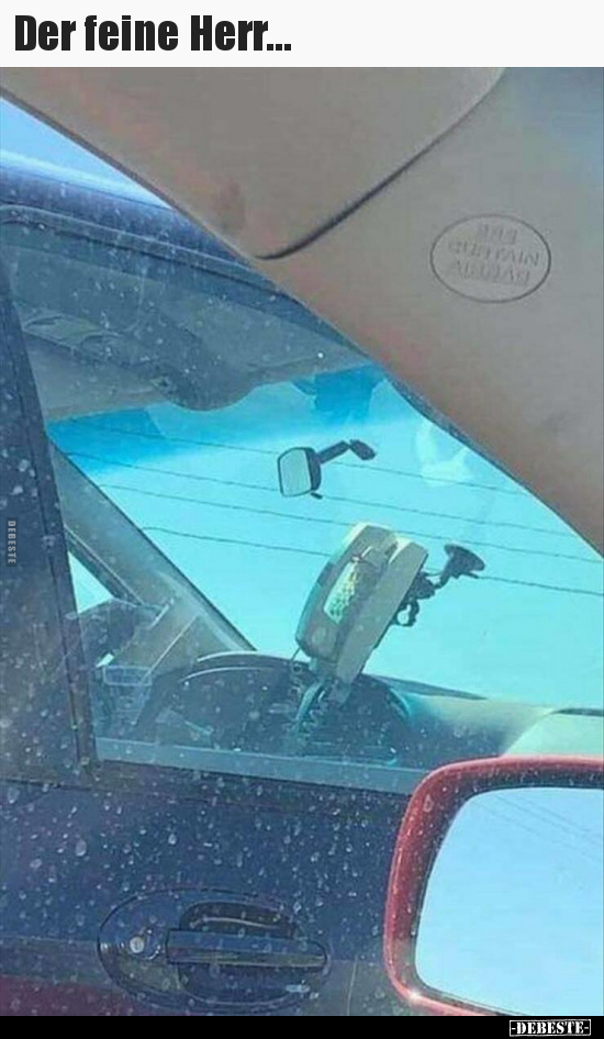 Der feine Herr...