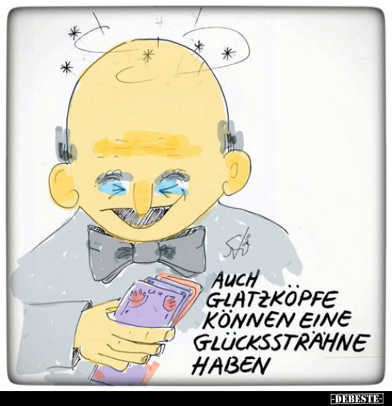 Auch Glatzköpfe können eine Glückssträhne haben.