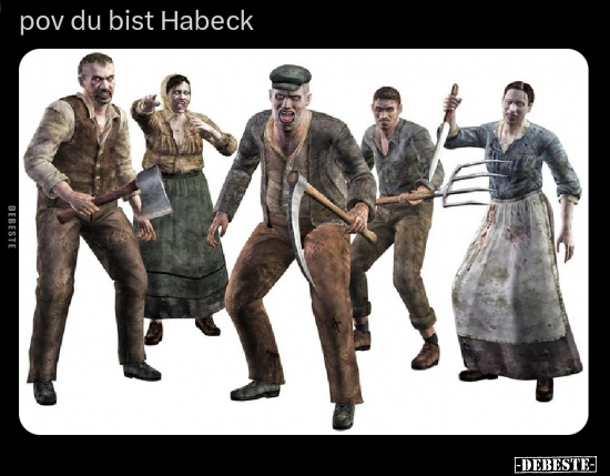 POV du bist Habeck.. - Lustige Bilder | DEBESTE.de