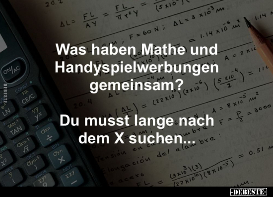 Was haben Mathe und Handyspielwerbungen gemeinsam?.. - Lustige Bilder | DEBESTE.de