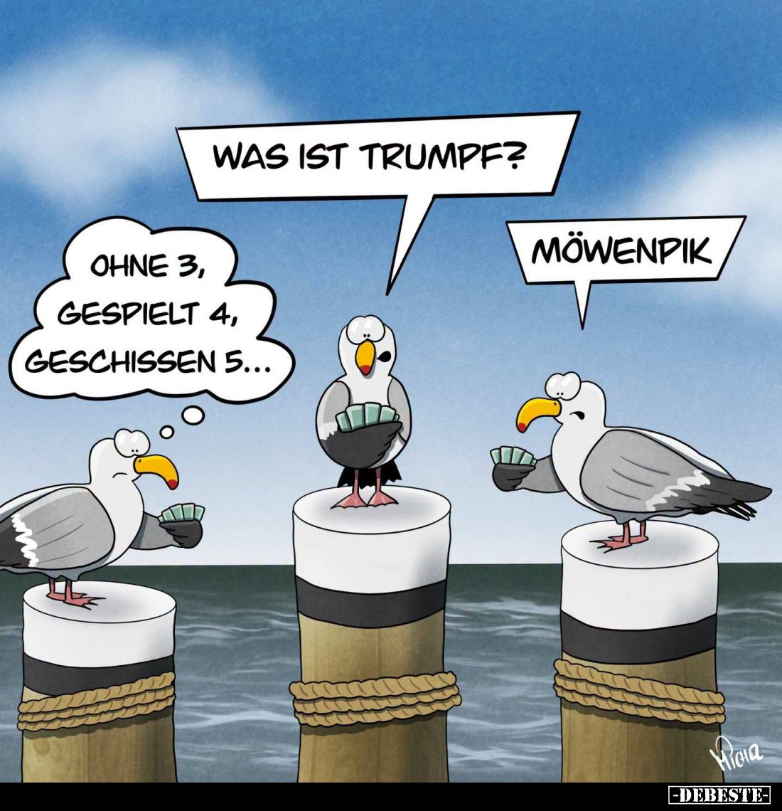 Was ist Trumpf? - 
Ohne 3, gespielt 4, geschissen 5... - Möwenpik.