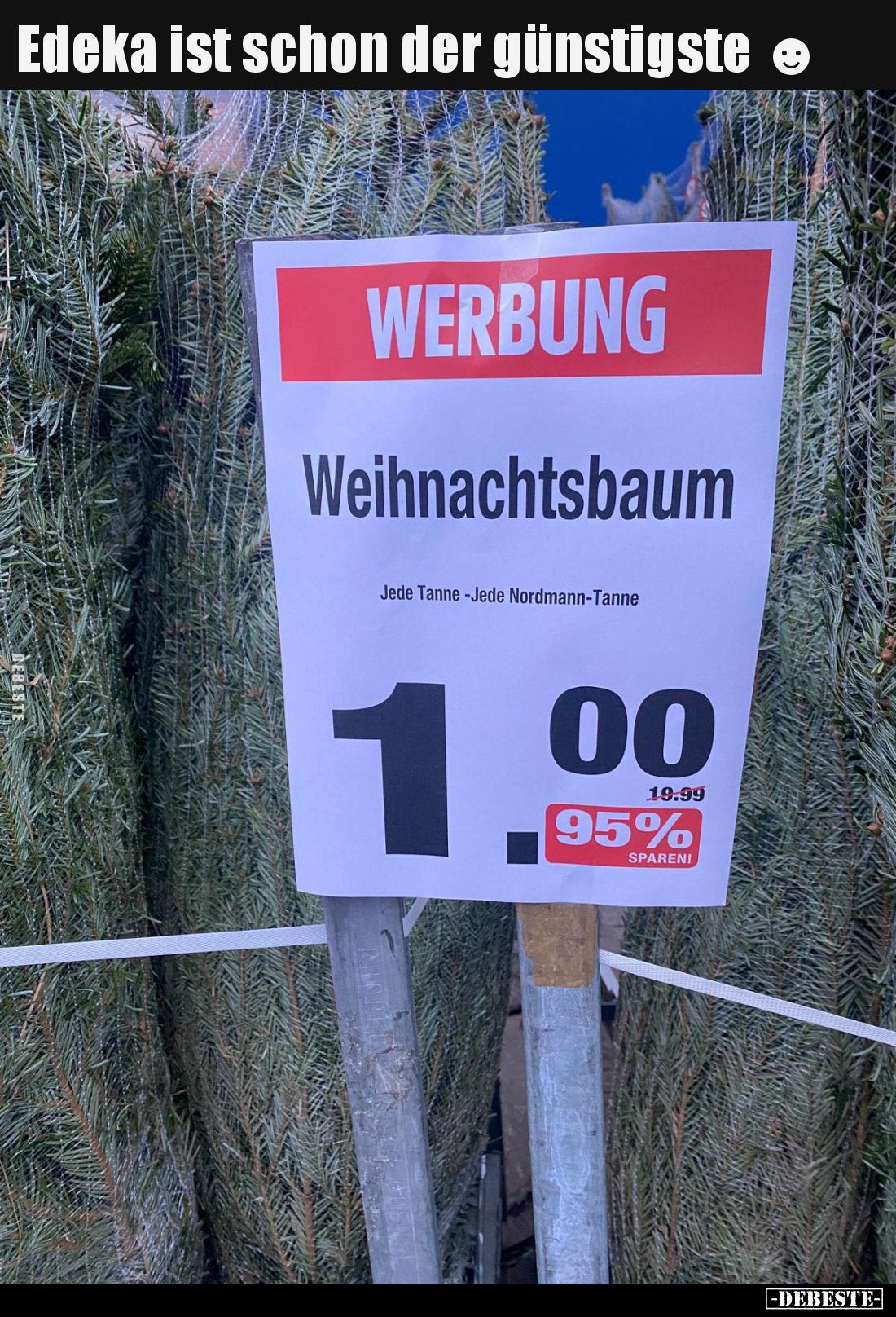 Edeka ist schon der günstigste ☻..