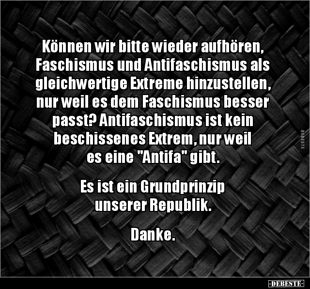Können wir bitte wieder aufhören, Faschismus und.. - Lustige Bilder | DEBESTE.de