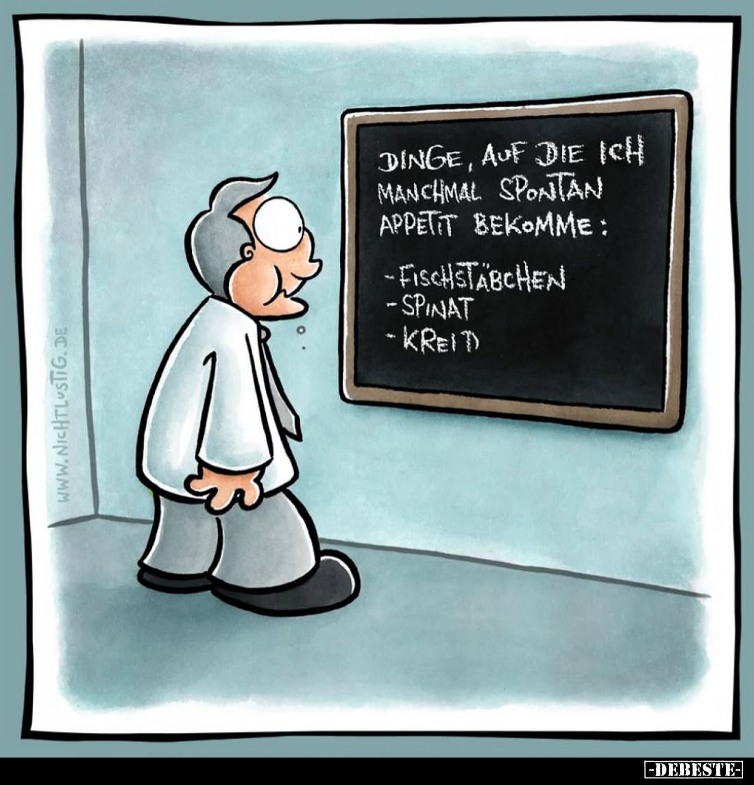 Dinge, auf die ich manchmal spontan Appetit bekomme:
- Fischstäbchen;
- Spinat;
- Kreid.