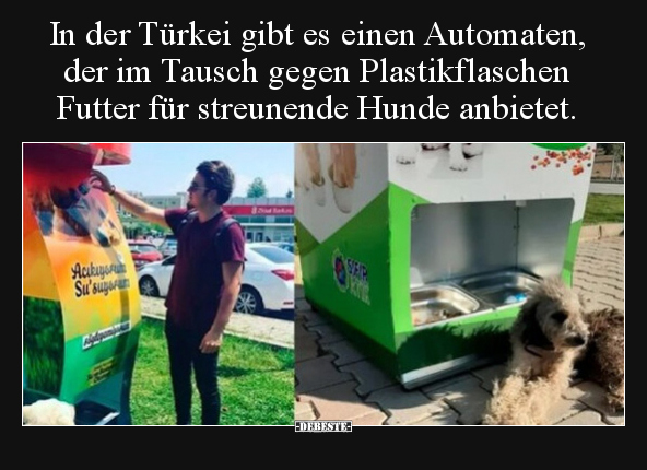 In der Türkei gibt es einen Automaten, der im Tausch gegen.. - Lustige Bilder | DEBESTE.de