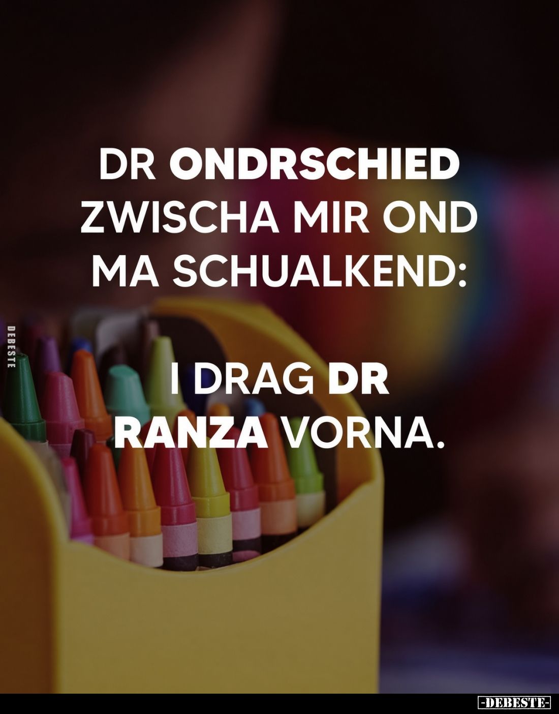 Dr Ondrschied zwischa mir ond ma Schualkenbd.. - Lustige Bilder | DEBESTE.de