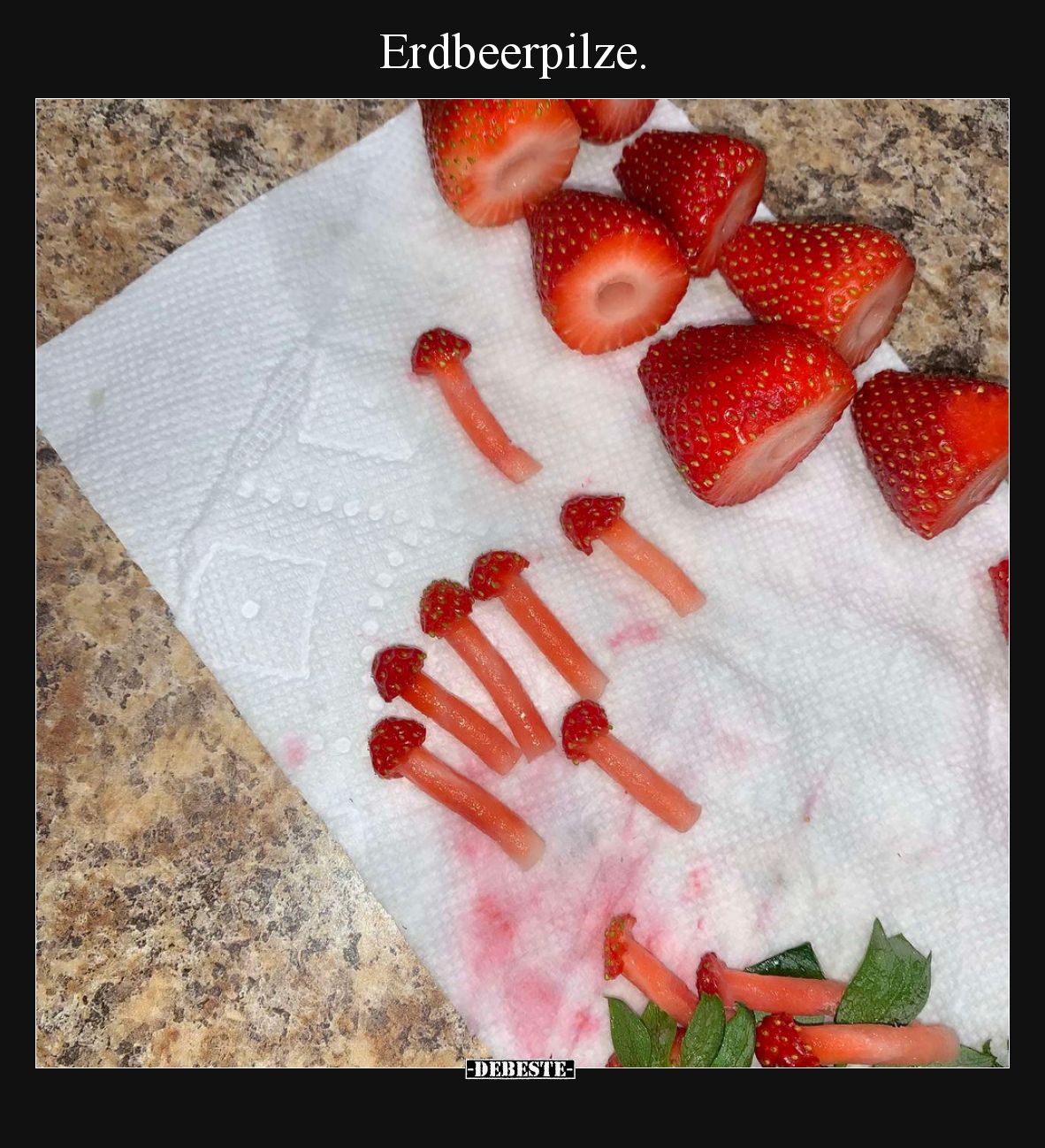 Erdbeerpilze.