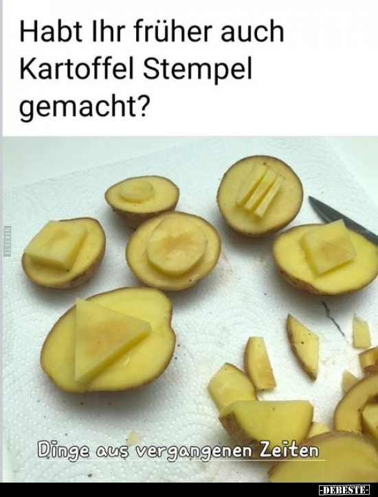 Habt Ihr früher auch Kartoffel Stempel gemacht?.. - Lustige Bilder | DEBESTE.de
