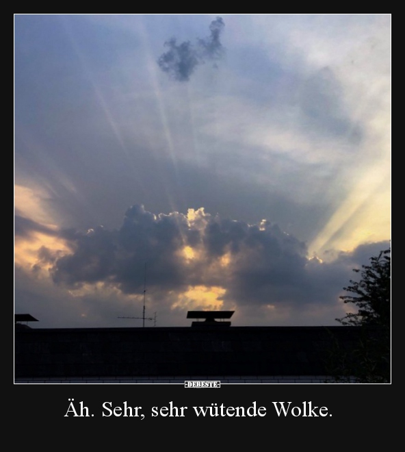 Äh. Sehr, sehr wütende Wolke... - Lustige Bilder | DEBESTE.de