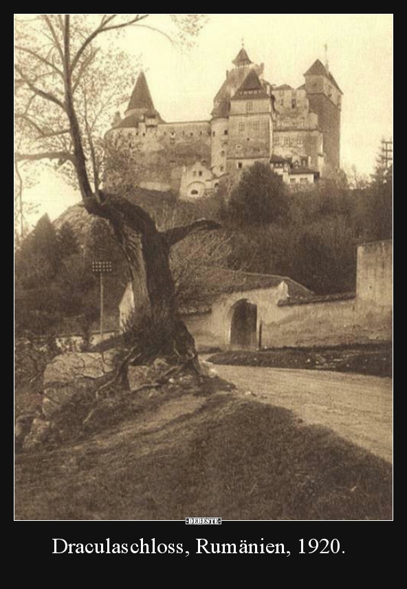 Draculaschloss, Rumänien, 1920... - Lustige Bilder | DEBESTE.de