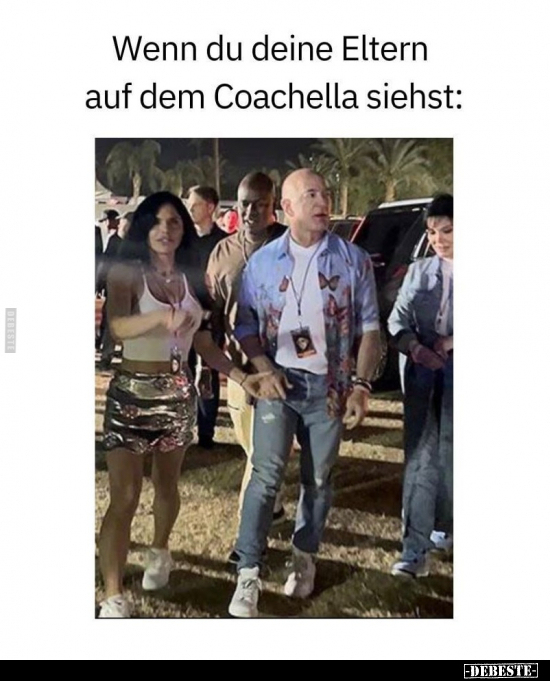Wenn du deine Eltern auf dem Coachella siehst.. - Lustige Bilder | DEBESTE.de