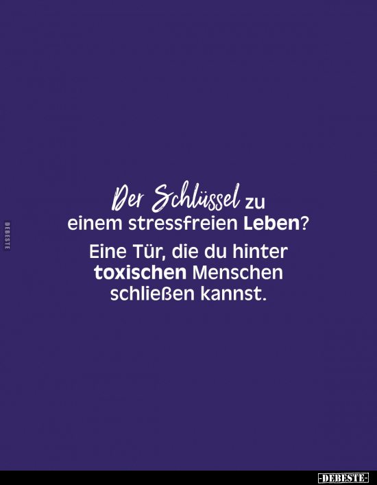 Der Schlüssel zu einem stressfreien Leben?.. - Lustige Bilder | DEBESTE.de