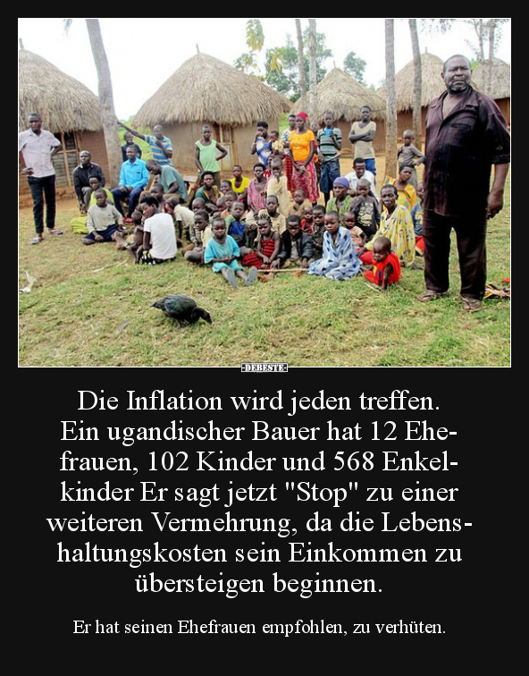 Die Inflation wird jeden treffen. Ein ugandischer Bauer.. - Lustige Bilder | DEBESTE.de