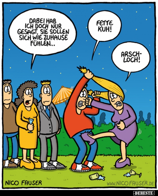 Dabei hab ich doch nur gesagt, sie sollen sich wie..