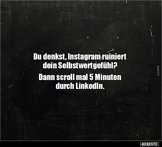 Du denkst, Instagram ruiniert dein Selbstwertgefühl?.. - Lustige Bilder | DEBESTE.de