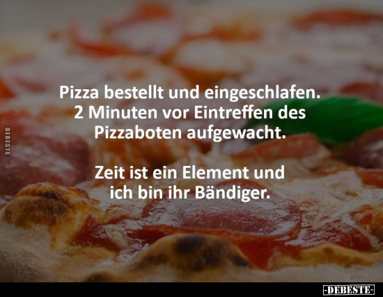 Pizza bestellt und eingeschlafen. 2 Minuten vor Eintreffen.. - Lustige Bilder | DEBESTE.de