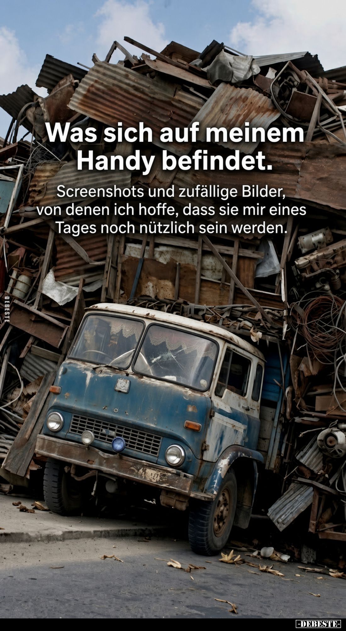 Was sich auf meinem Handy befindet.
Screenshots und zufällige Bilder, von denen ich hoffe, dass sie mir eines Tages noch nüt...