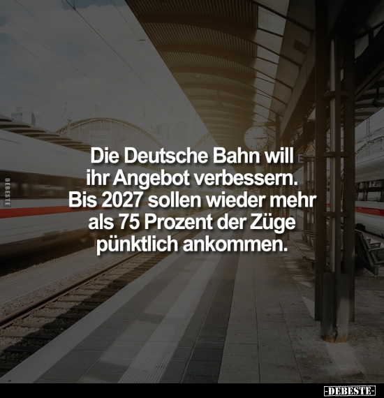 Die Deutsche Bahn will ihr Angebot verbessern.. - Lustige Bilder | DEBESTE.de