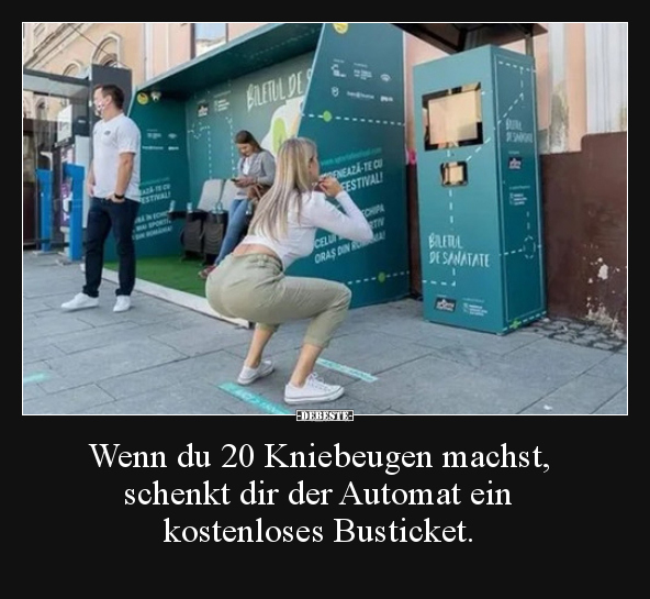 Wenn du 20 Kniebeugen machst, schenkt dir der Automat ein.. - Lustige Bilder | DEBESTE.de