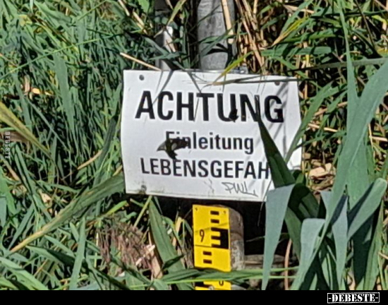 Achtung - Finleitung - Lebensgefah.. - Lustige Bilder | DEBESTE.de