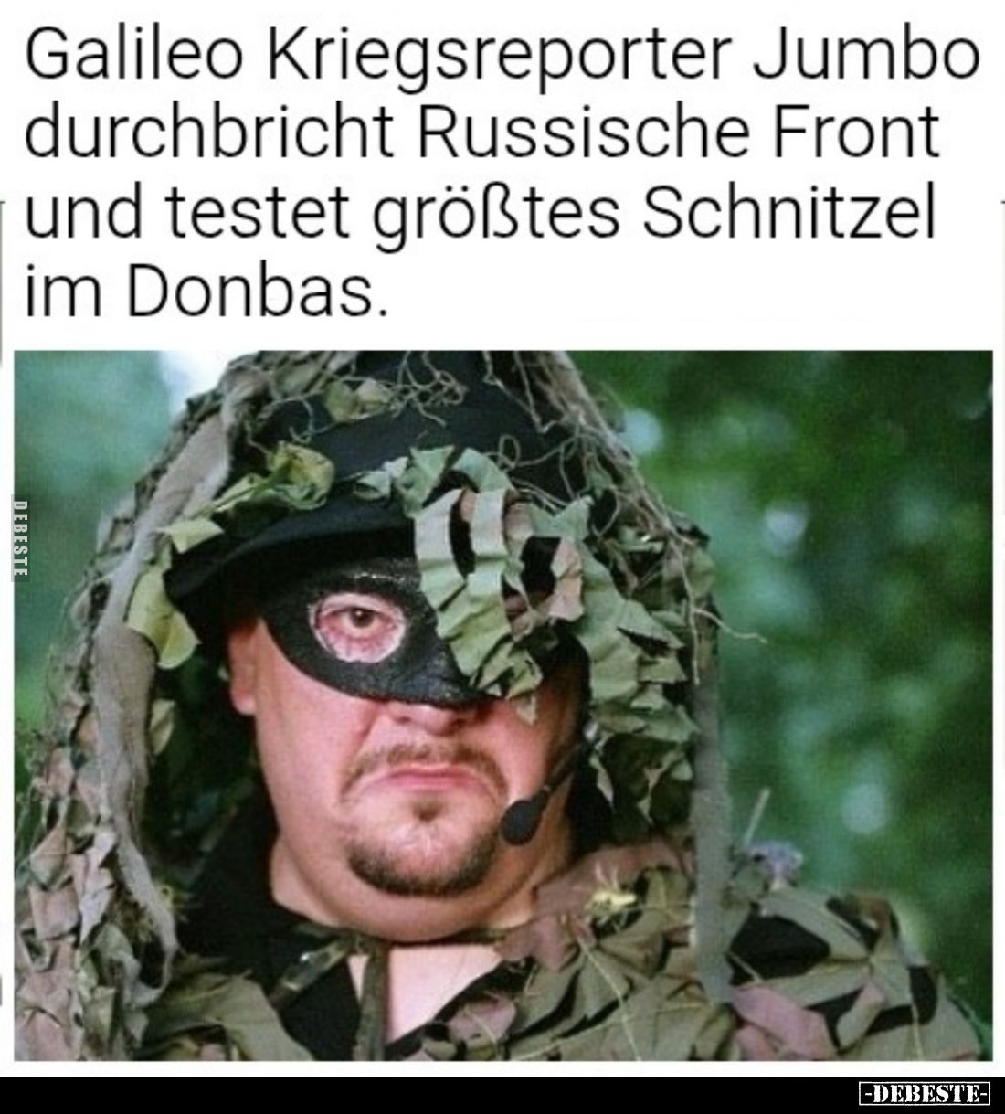 Galileo Kriegsreporter Jumbo durchbricht Russische Front und testet größtes Schnitzel im Donbas.
