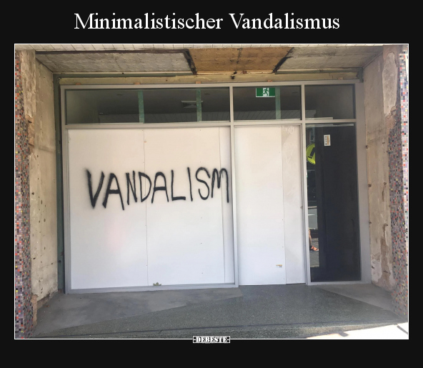 Minimalistischer Vandalismus.. - Lustige Bilder | DEBESTE.de