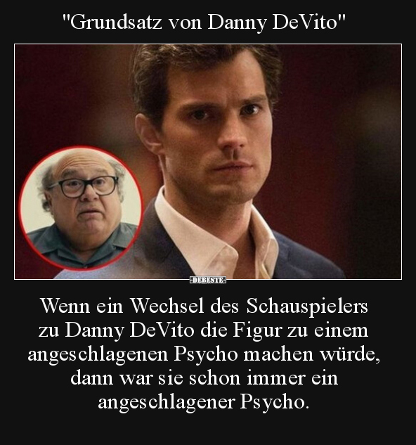 "Grundsatz von Danny DeVito".. - Lustige Bilder | DEBESTE.de