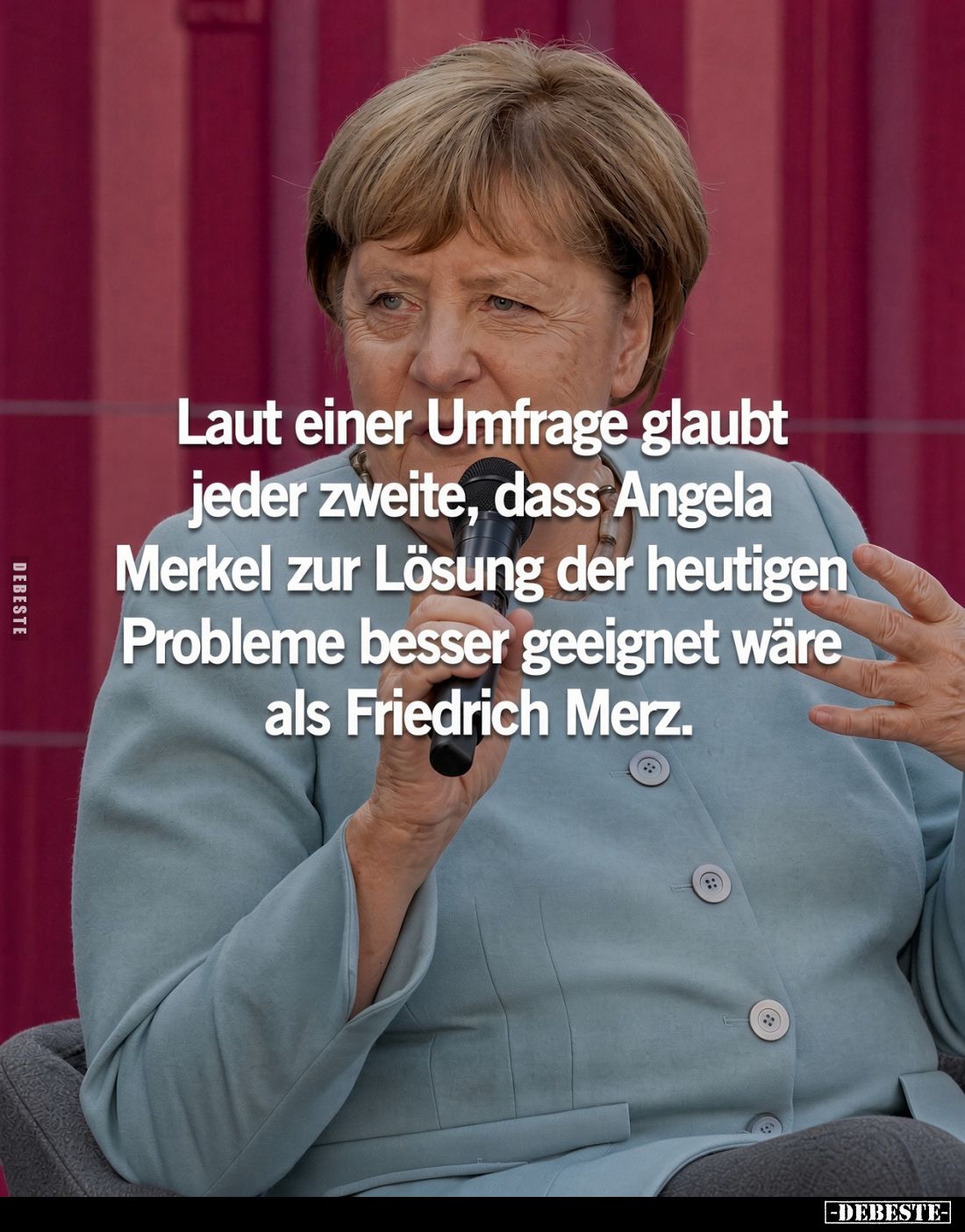 Laut einer Umfrage glaubt jeder zweite, dass Angela Merkel.. - Lustige Bilder | DEBESTE.de