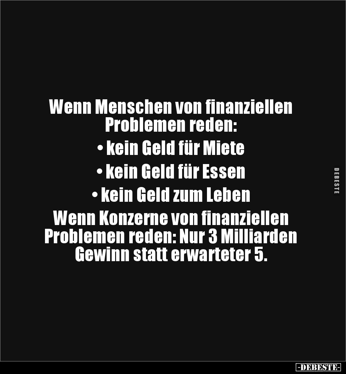 Wenn Menschen von finanziellen Problemen reden.. - Lustige Bilder | DEBESTE.de