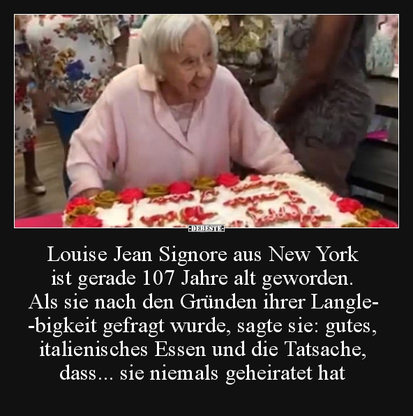 Louise Jean Signore aus New York ist gerade 107 Jahre alt..