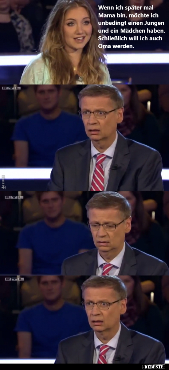 Wenn ich später mal Mama bin, möchte ich unbedingt einen..