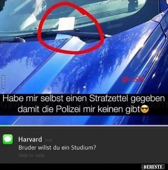 Habe mir selbst Sa Strafzettel gegeben damit die Polizei.. - Lustige Bilder | DEBESTE.de