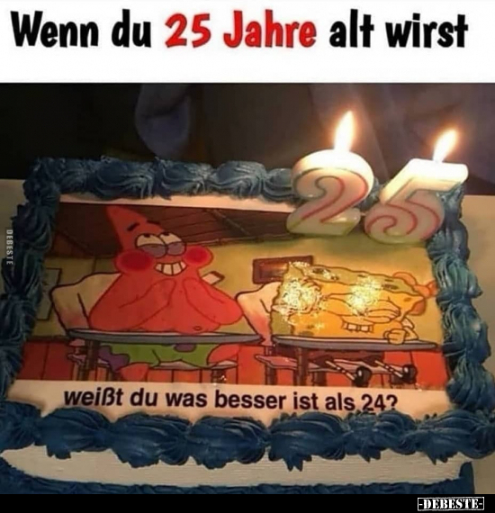 Wenn du 25 Jahre alt wirst..