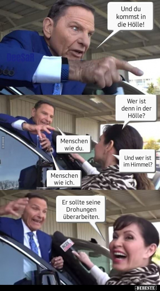 Und du kommst in die Hölle!