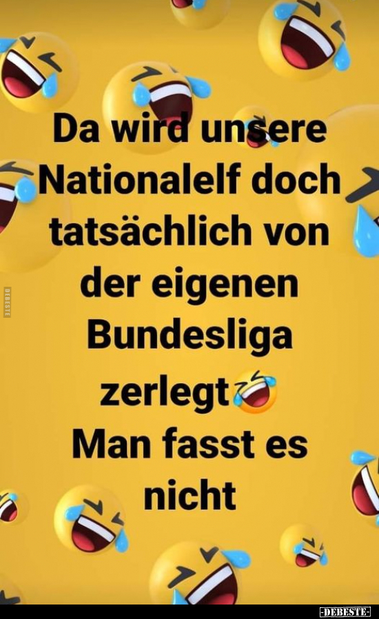 Da wird unsere Nationalelf doch tatsächlich von.. - Lustige Bilder | DEBESTE.de