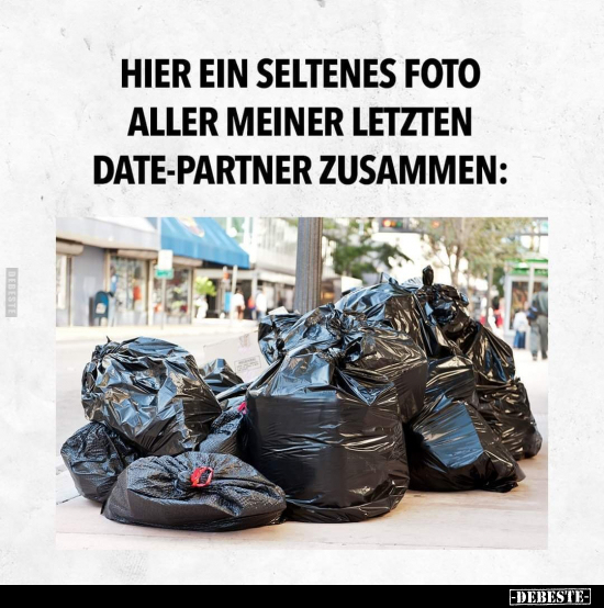 Hier ein seltenes Foto aller meiner letzten Date-Partner.. - Lustige Bilder | DEBESTE.de