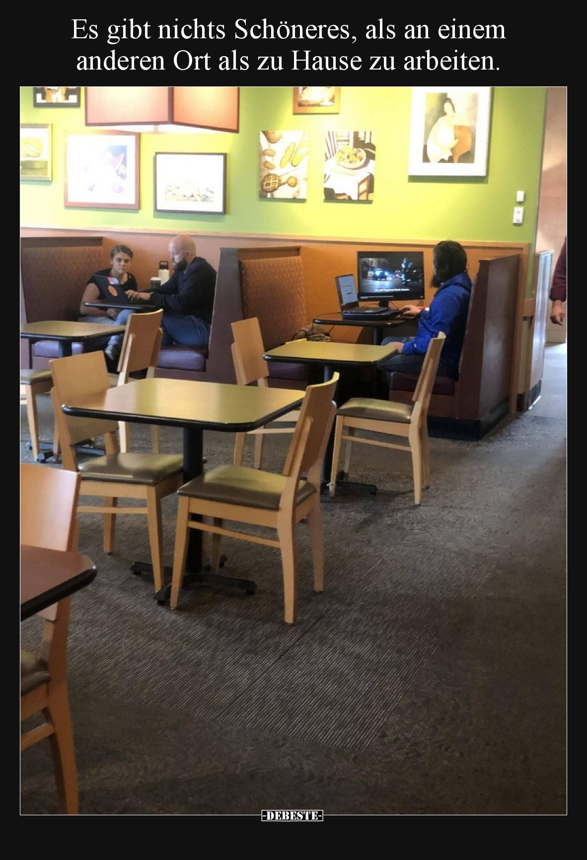 Es gibt nichts Schöneres, als an einem anderen Ort als zu Hause zu arbeiten.