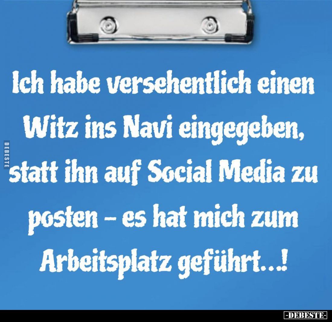 Ich habe versehentlich einen Witz ins Navi eingegeben, statt ihn auf Social Media zu posten - es hat mich zum Arbeitsplatz ge...