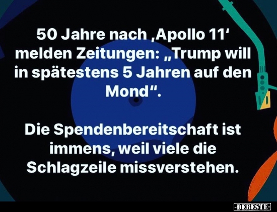 50 Jahre nach "Apollo 11" melden Zeitungen: "Trump will in.." - Lustige Bilder | DEBESTE.de