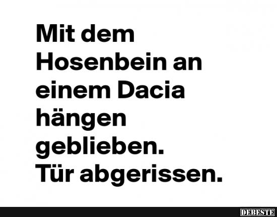 Mit dem Hosenbein an einen..