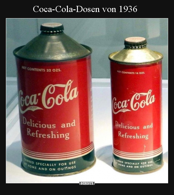Coca-Cola-Dosen von 1936.. - Lustige Bilder | DEBESTE.de