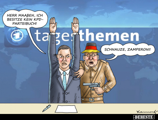 Herr Maaßen, ich besitze kein KPD-Parteibuch!..