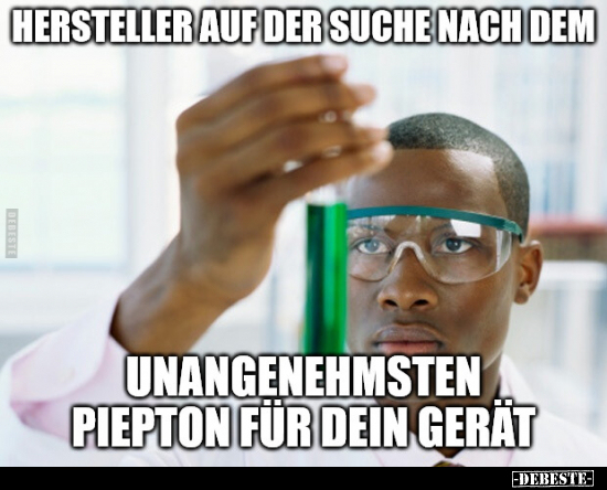 Hersteller auf der Suche nach dem unangenehmsten Piepton.. - Lustige Bilder | DEBESTE.de