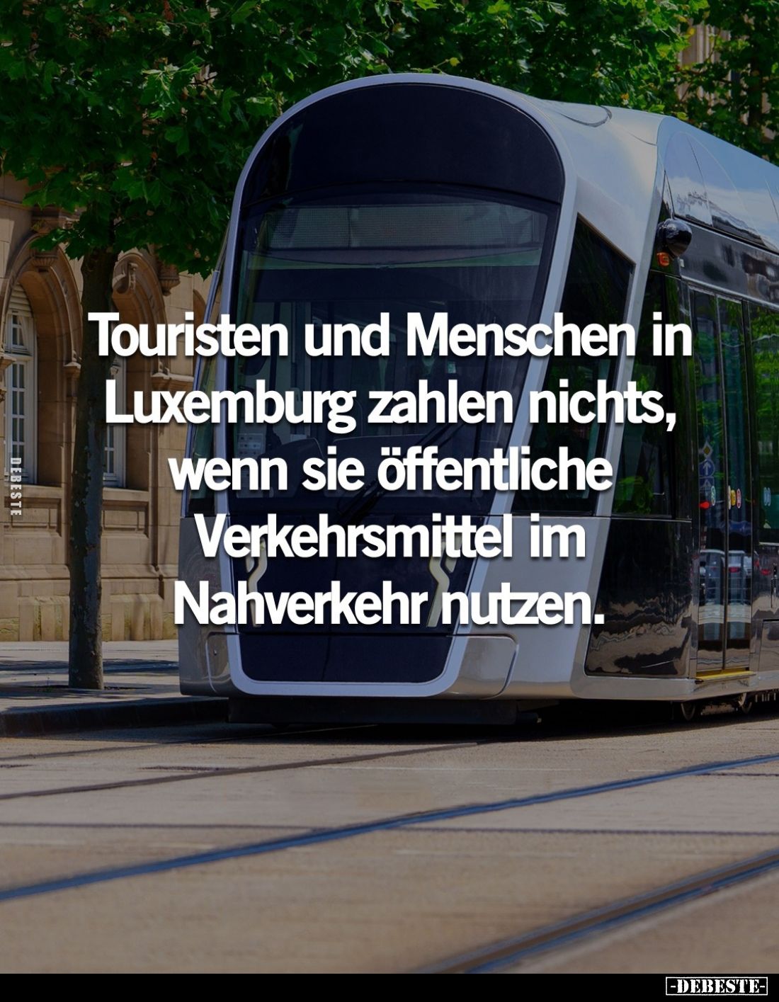 Touristen und Menschen in Luxemburg zahlen nichts, wenn sie öffentliche Verkehrsmittel im Nahverkehr nutzen.