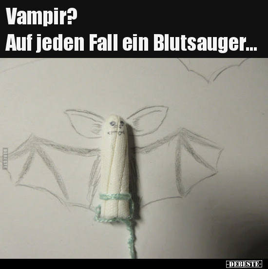 Vampir? Auf jeden Fall ein Blutsauger... - Lustige Bilder | DEBESTE.de