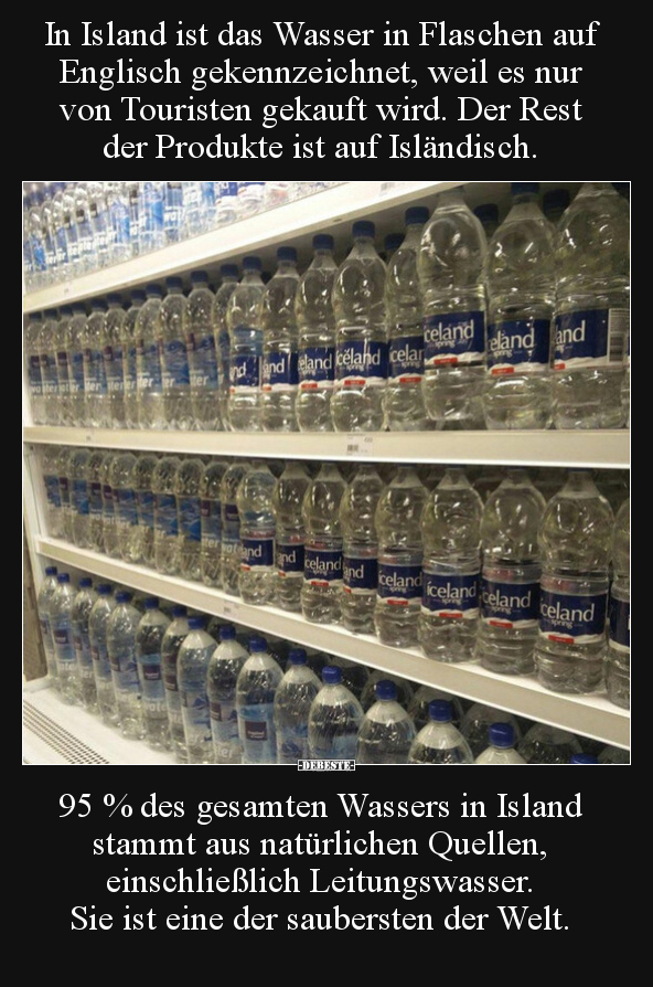 In Island ist das Wasser in Flaschen auf Englisch.. - Lustige Bilder | DEBESTE.de