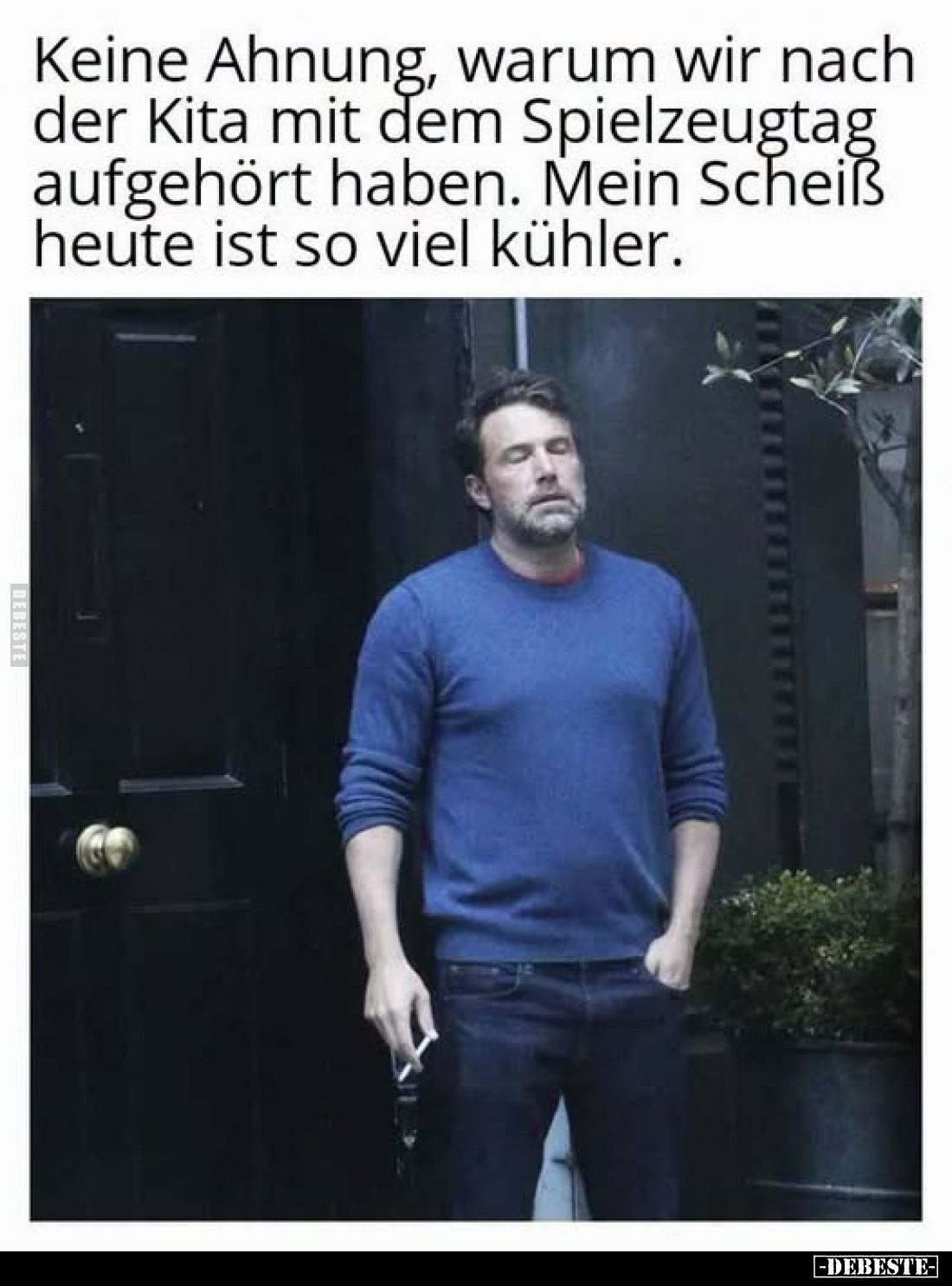 Keine Ahnung, warum wir nach der Kita mit dem Spielzeugtag aufgehört haben. Mein Scheiß heute ist so viel kühler.