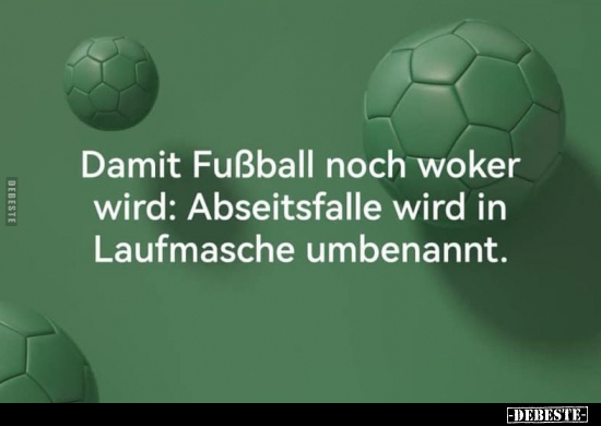 Damit Fußball noch woker wird.. - Lustige Bilder | DEBESTE.de