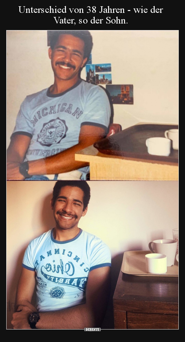Unterschied von 38 Jahren - wie der Vater, so der Sohn...